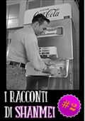 img Shanmei - I Racconti di Shanmei #Vo...