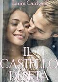 Laura Caldwell - Il castello di seta (2018)