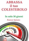 img Ramon Spinato - Abbassa il tuo COLESTEROLO in soli 30 giorni (2017)