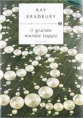 img Ray Bradbury - Il Grande Mondo Laggiù (2002)