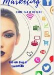 img Tiziana Cazziero  - Marketing. Come farsi notare: Dal mio blog al tuo Kindle (2019)
