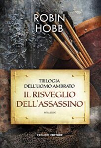 Robin Hobb – Il risveglio dell’assassino (2020)