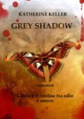 Katherine Keller - The Shadow Saga Vol.3. Grey shadow (2013)