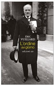 Eric Vuillard – L’ordine del giorno (2018)