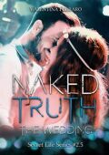 Valentina Ferraro - Secret Life Series Vol. 2,5. Naked Truth. The Wedding (2019)