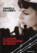Daniela Palumbo - Il cuore coraggioso di Irena (2016)