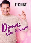 TJ Klune - A prima vista Vol. 1. Dimmi che è vero (2020)