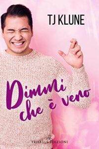 TJ Klune – A prima vista Vol. 1. Dimmi che è vero (2020)