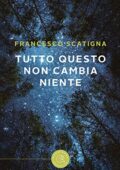 img Francesco Scatigna - Tutto questo non cambia niente (2019)