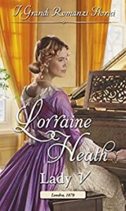 Lorraine Heath – Gli sfrontati di Havisham Vol.1. Lady V (2018)