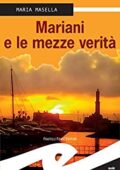 img Maria Masella - Mariani e le mezze verità (2014)