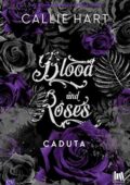 Callie Hart - Blood and Roses Vol. 04. Caduta (2020)