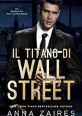 img Anna Zaires e Dima Zales - Alpha Zone Vol. 1. Il Titano di Wall Street (2020)