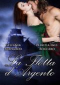 Patrizia Ines Roggero - La flotta d'argento (2019)