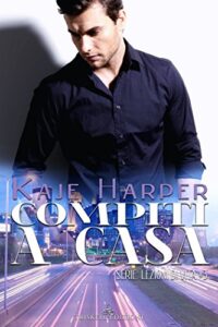 Kaje Harper – Lezioni di vita Vol. 3. Compiti a casa (2018)