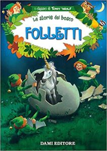 Tony Wolf  – Folletti. Le storie del bosco (2016)