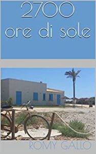 Romy Gallo – 2700 ore di sole (2017)