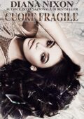 Diana Nixon - Cuore Infranto Vol. 2. Cuore fragile (2020)