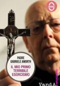 img Padre Gabriele Amorth - Il mio primo terribile esorcismo (2013)