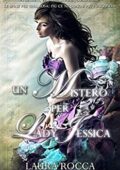 Laura Rocca - Un mistero per lady Jessica (2017)