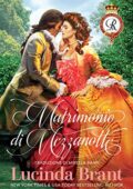 Lucinda Brant - La Saga Della Famiglia Roxton Vol. 1. Matrimonio di Mezzanotte (2013)