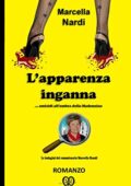 Marcella Nardi - L’apparenza inganna… omicidi all’ombra della Madonnina (2017)
