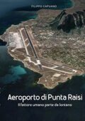 Filippo Capuano - Aeroporto di Punta Raisi. Il fattore umano parte da lontano (2020)