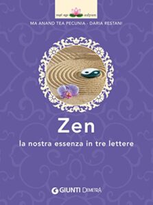 Tea Pecunia, Daria Restani, Ma Anand – Zen (2017)