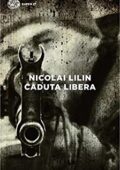 Nicolai Lilin  - Caduta libera (2010)