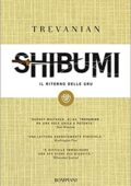 Trevanian - Shibumi. Il ritorno delle gru. L'etica dell'assassino perfetto (2011)