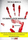 Nicola Rocca - Un impellente bisogno (2016)