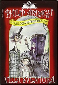 Philip Ardagh – La trilogia di Eddie Dickens. Villa Sventura (2002)