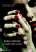 img Maria venturi - La moglie nella cornice (2012)