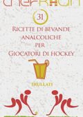 img Chef Kalin  - 31 Ricette di bevande analcoliche per Giocatori di Hockey (Frullati per Atleti Vo