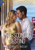 Yvonne Lindsay - Uno scomodo destino (2018)