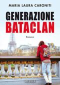 img Maria Laura Caroniti - Generazione Bataclan (2018)