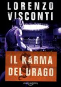 Lorenzo Visconti - Dragon Vol. 4. Il karma del Drago (2018)