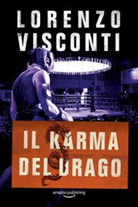 Lorenzo Visconti – Dragon Vol. 4. Il karma del Drago (2018)
