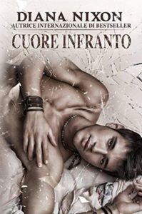 Diana Nixon – Cuore infranto Vol. 1 (2019)