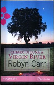 Robyn Carr -Virgin River series Vol. 13. Chiaro di luna a Virgin River (2012)