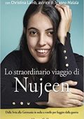 Nujeen Mustafa, Christina Lamb - Lo straordinario viaggio di Nujeen. Dalla Siria alla Germania in sedia a rotelle per fuggire dalla guerra (2016)