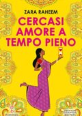 Zara Raheem - Cercasi amore a tempo pieno (2019)