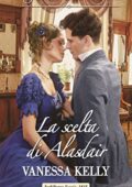 img Vanessa Kelly - La scelta di Alasdair (2018)