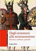 Sergio Botta - Dagli sciamani allo sciamanesimo (2018)
