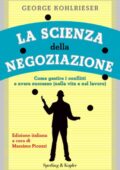 George Kohlrieser - La scienza della negoziazione (2011)