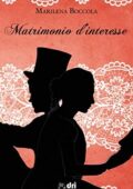 Marilena Boccola - Matrimonio d’interesse (2019)