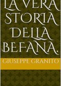 Giuseppe Granito - LA VERA STORIA DELLA BEFANA (2011)