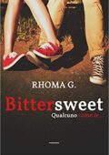 Rhoma G. - Bittersweet Vol. 1. Qualcuno come te (2014)