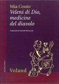 Mia Couto - Veleni di Dio, medicine del diavolo (2011)