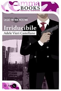 Adele Vieri Castellano – Legio Patria Nostra Vol. 2. Irriducibile (2017)